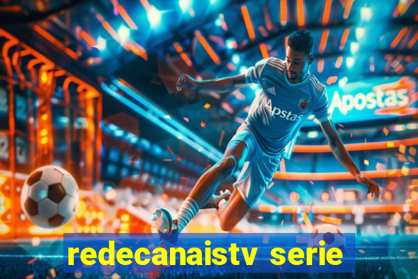 redecanaistv serie